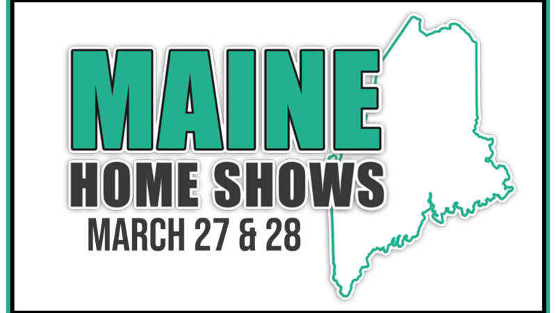 Maine Home Shows