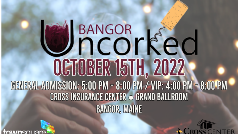 2022 Bangor Uncorked