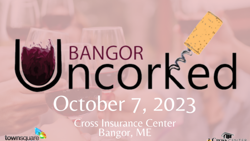 Bangor Uncorked